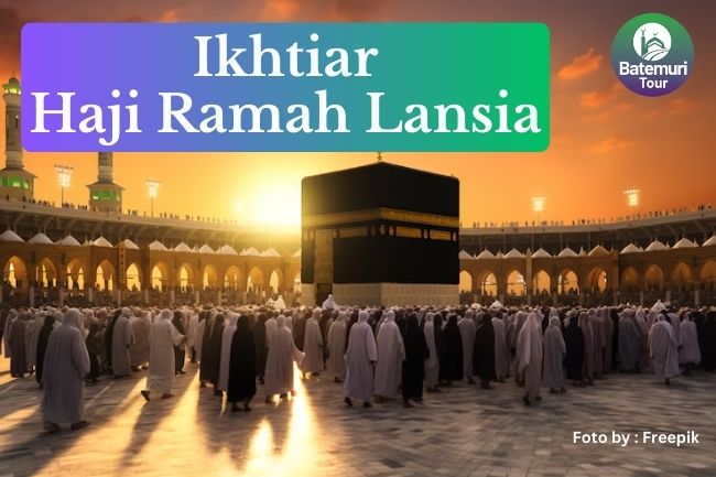 9 Ikhtiar Kementerian Agama Dalam Mewujudkan Haji 1445 H/2024 M Ramah Lansia